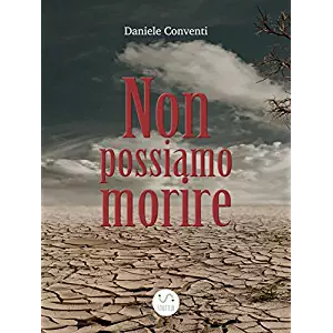 Non possiamo morire